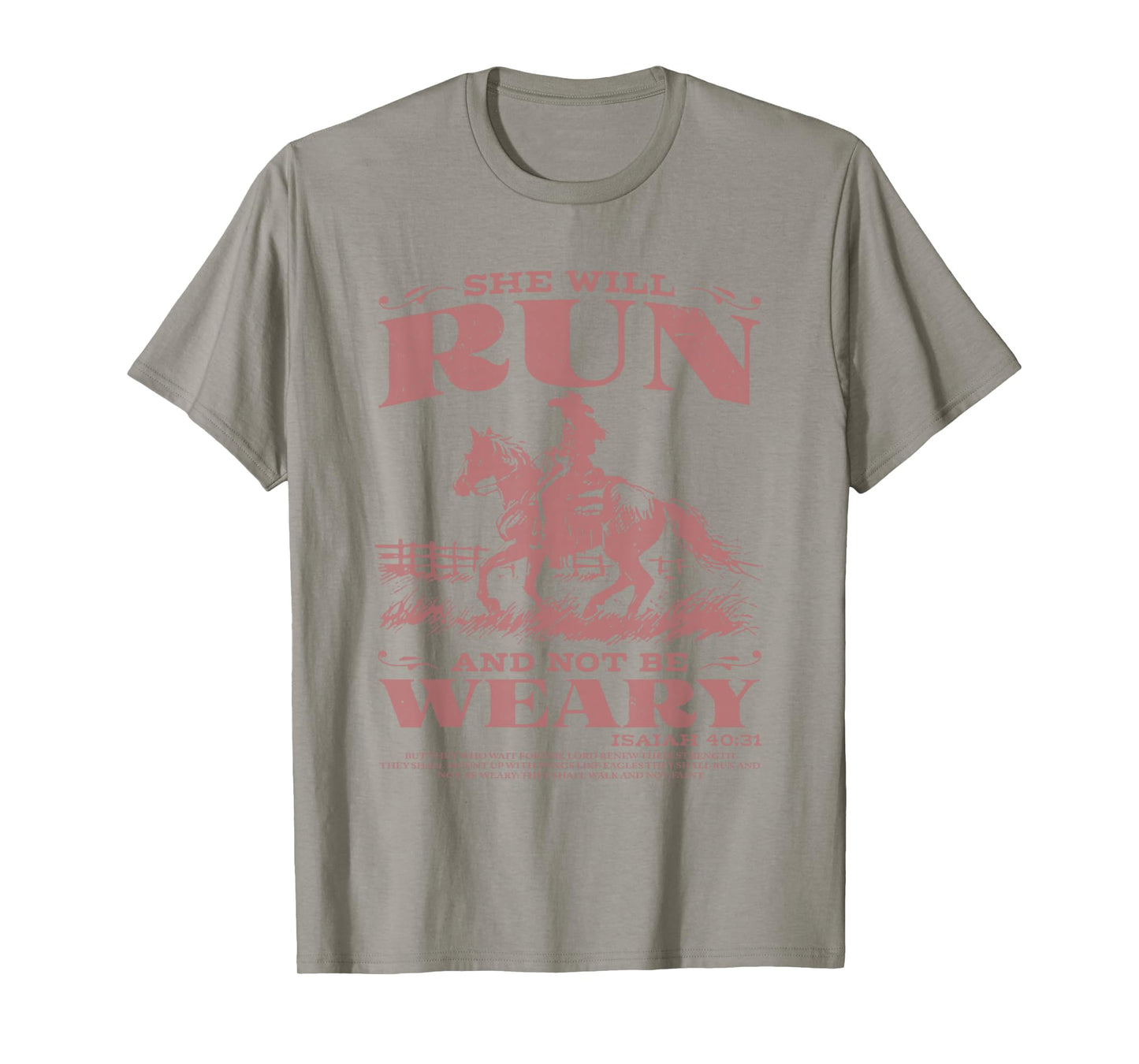 She Will Run And Not Be Weary T-Shirt