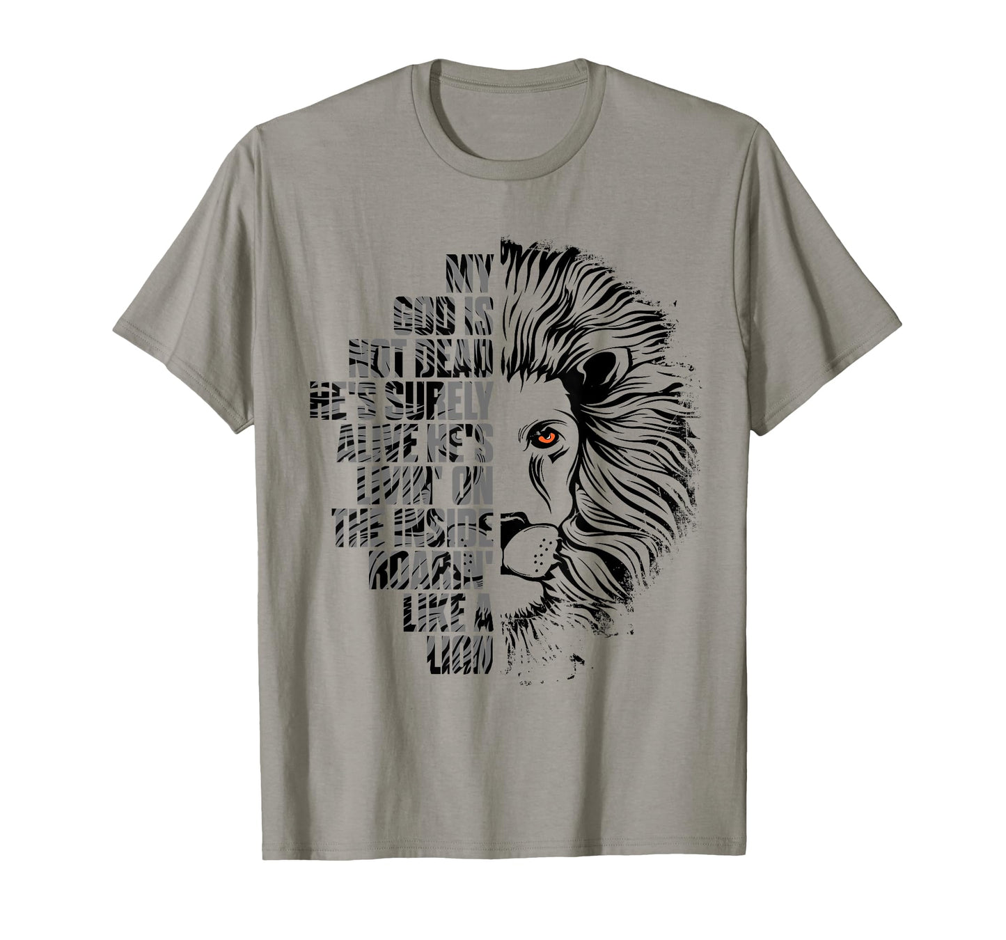 God is Not Dead He's Alive Roaring Like Lion Christian Faith T-Shirt