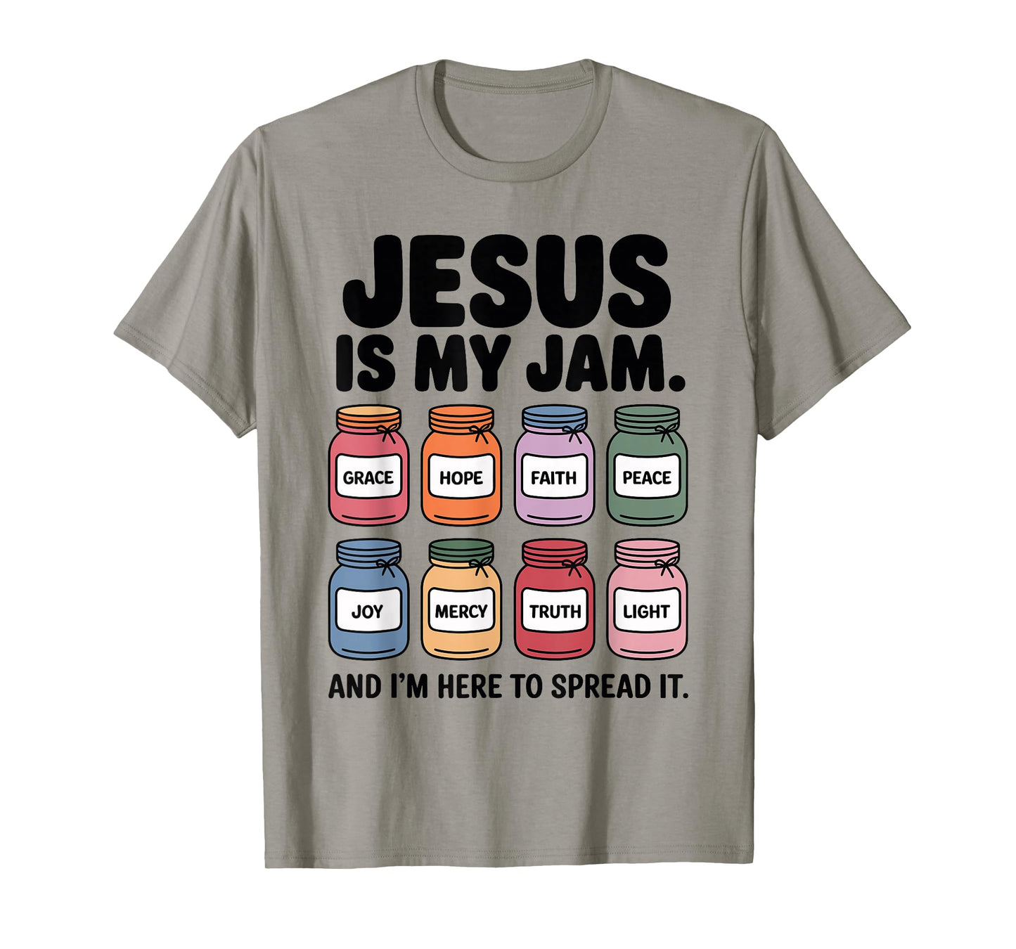 Jesus is My Jam and I'm Here to Spread It T-Shirt