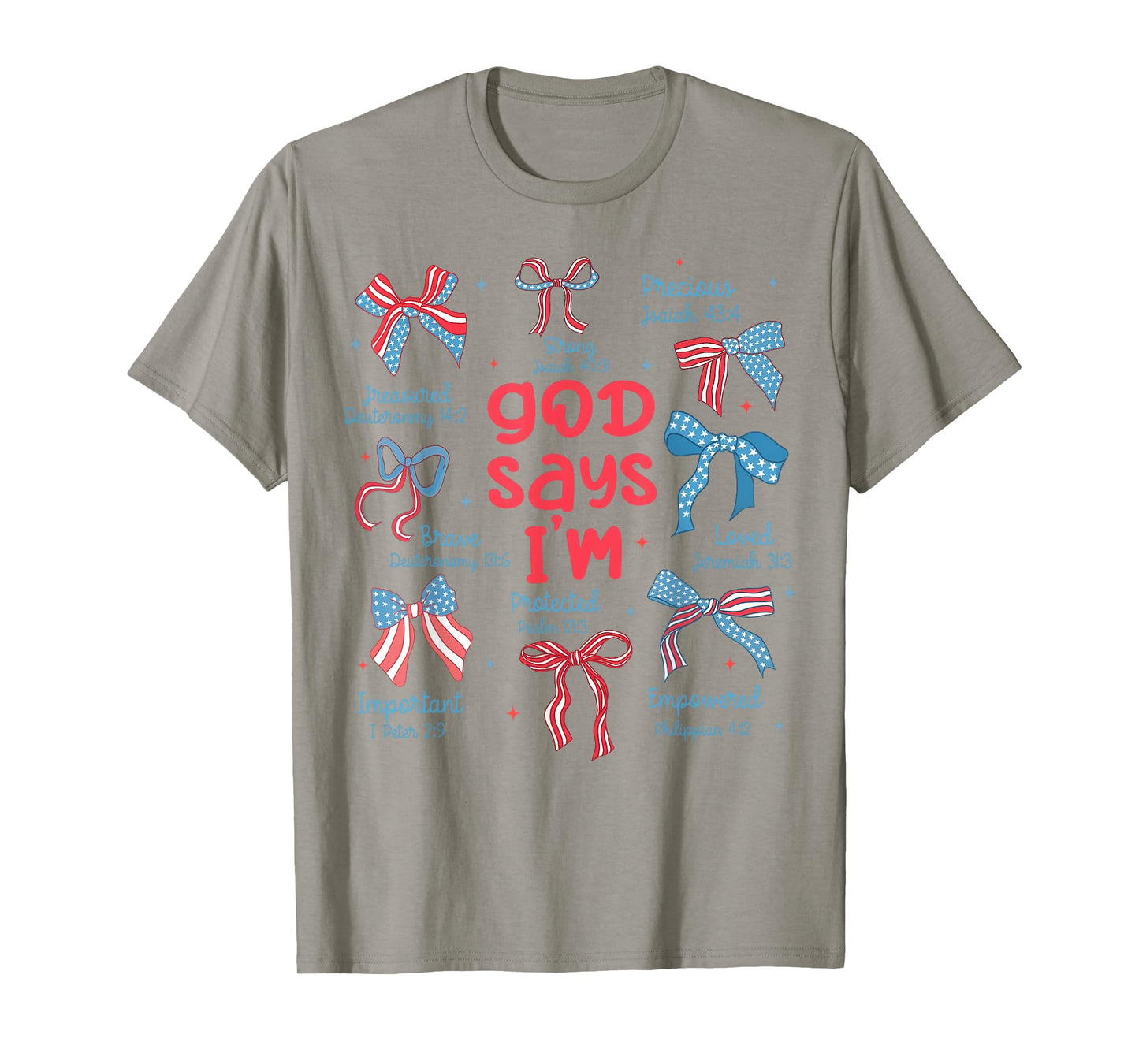 God Say I Am Coquette Bow 4th Of July Christian Bible Verse T-Shirt