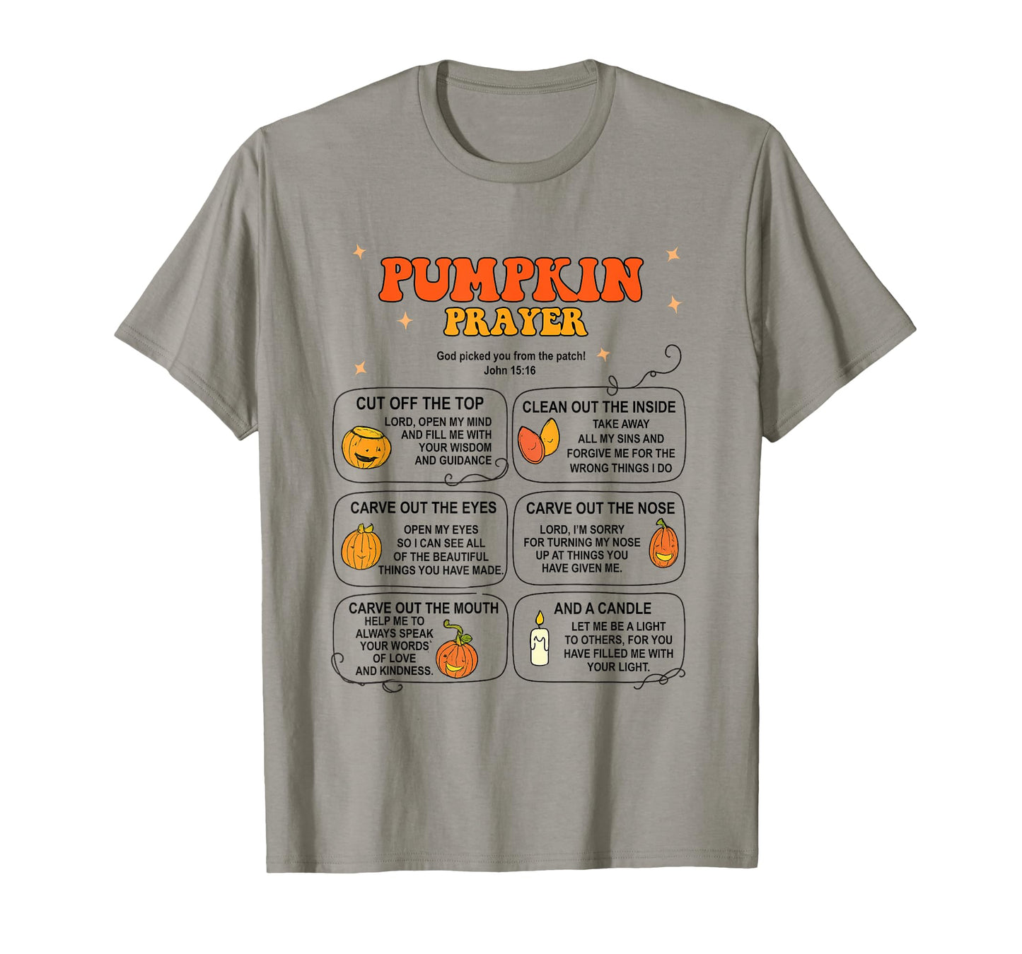Pumpkin Prayer John 15:16 Jesus Christian Halloween T-Shirt