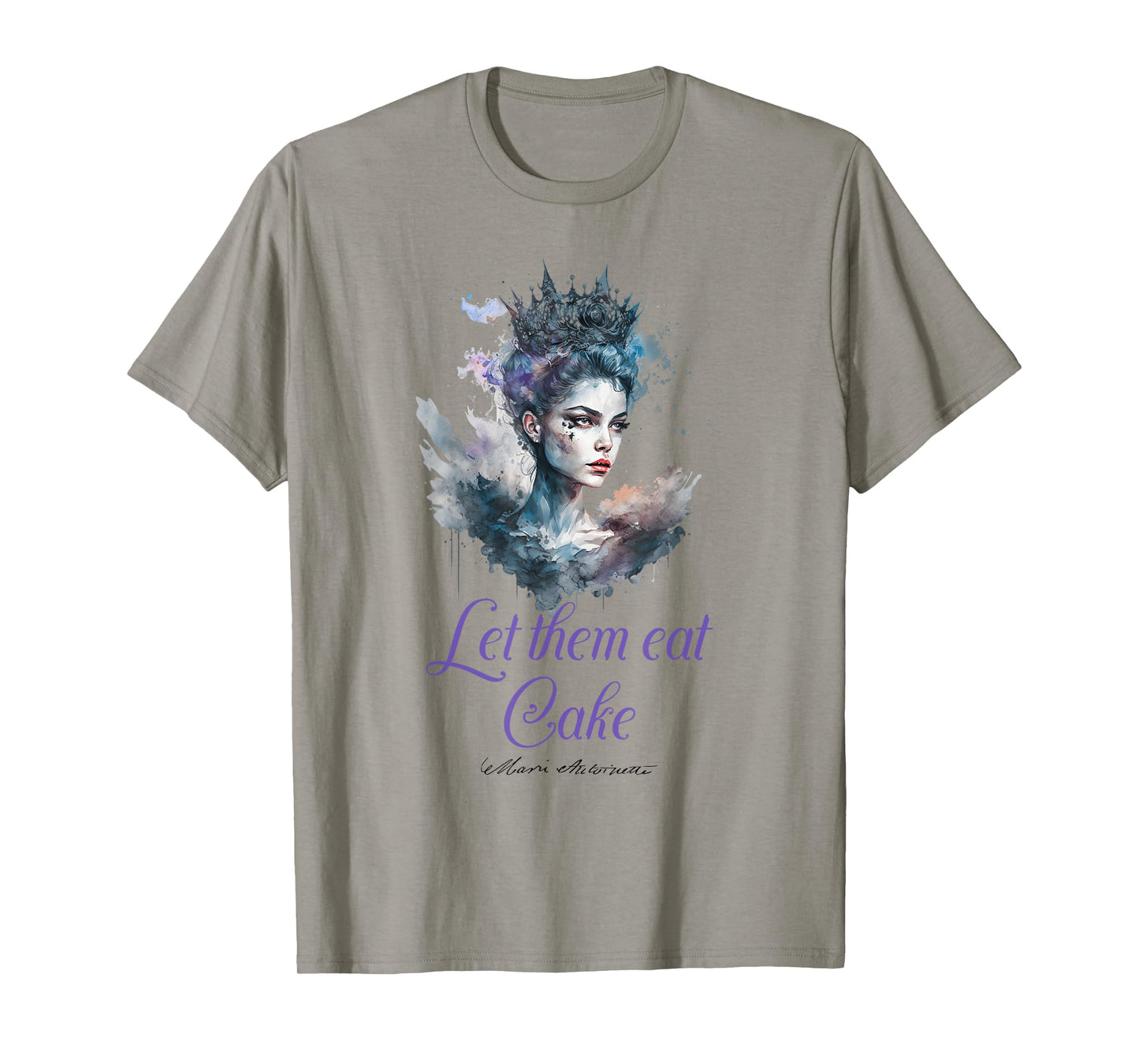 Marie Antoinette quote s 'Let them eat Cake'! French History T-Shirt