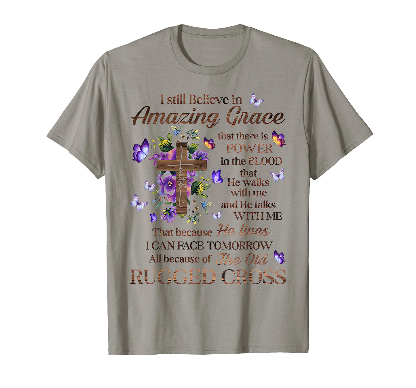 I Still Believe In Amazing Grace Jesus Christian T-Shirt