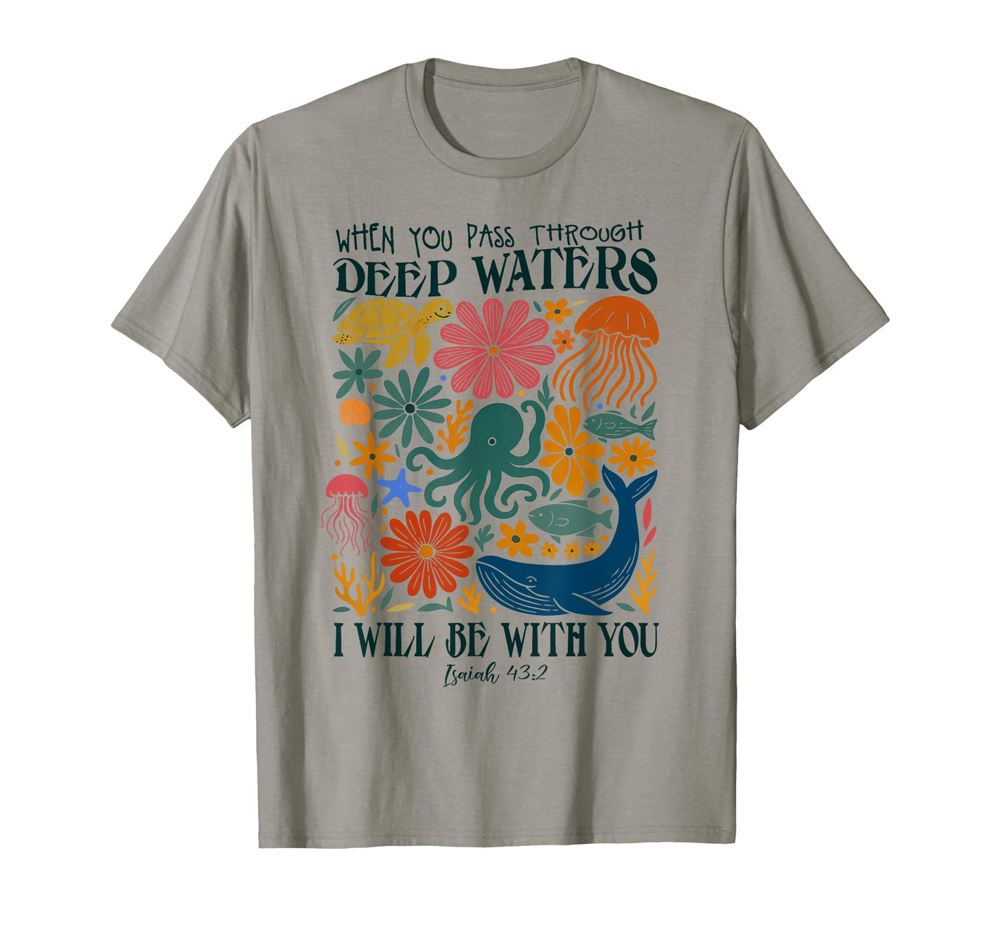 Retro Summer Ocean When You Pass Through Deep Waters Outfit T-Shirt