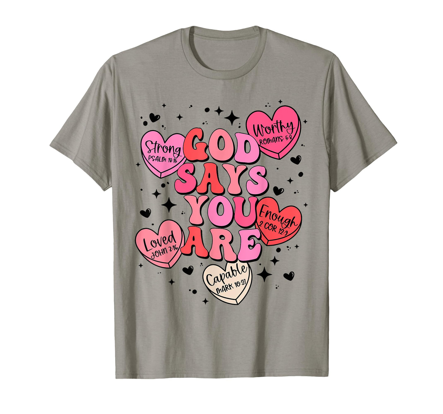 God Say You Are Candy Heart Valentines Jesus Christian Women T-Shirt