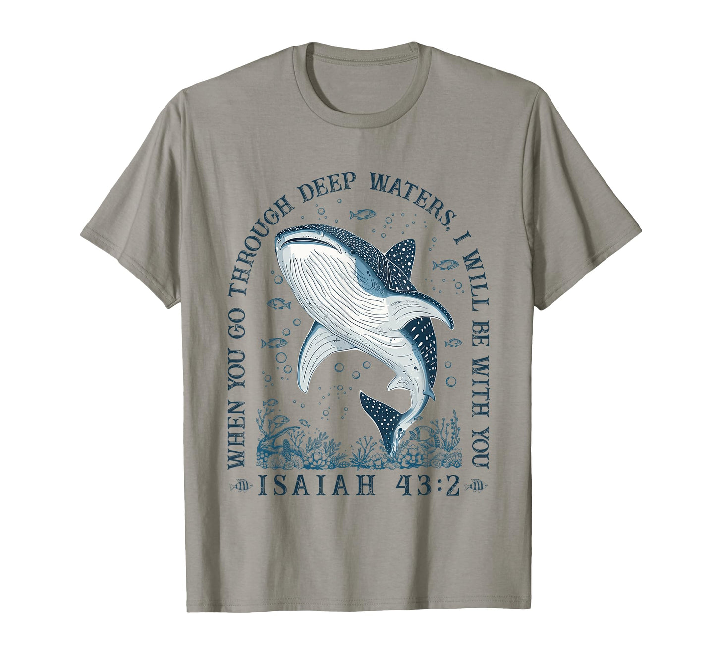 When You Go Through Deep Waters I'll Be With-You Christian T-Shirt