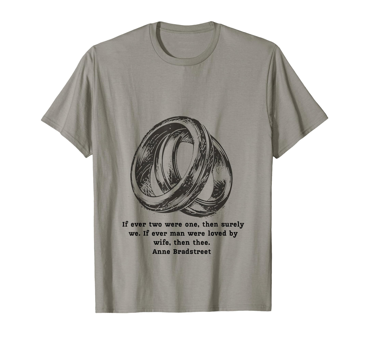 Anne Bradstreet Quote β If Ever Two were One T-Shirt