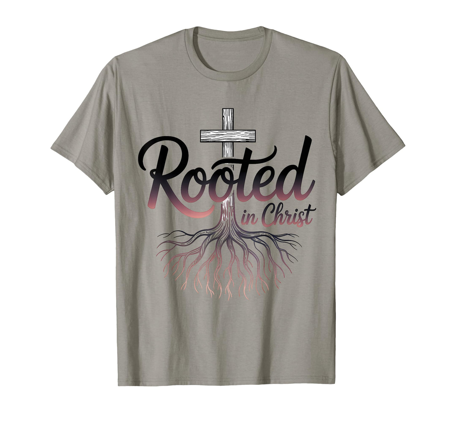 Rooted in Christ Jesus Christian Faith Cross T-Shirt