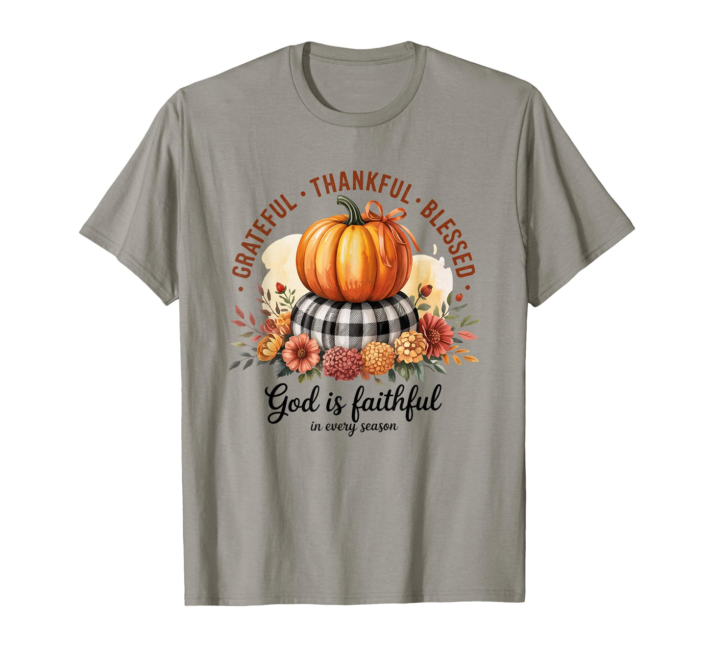 Grateful Thankful Blessed God is Good in Every Season Fall T-Shirt