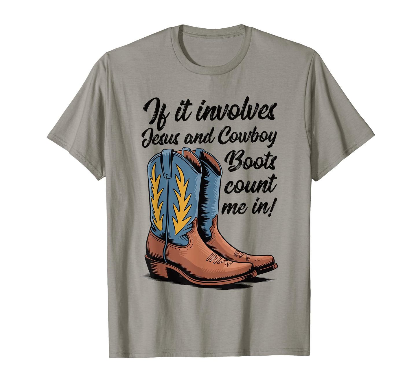 If It Involves Jesus and Cowboy Boots Cute Christian Country T-Shirt