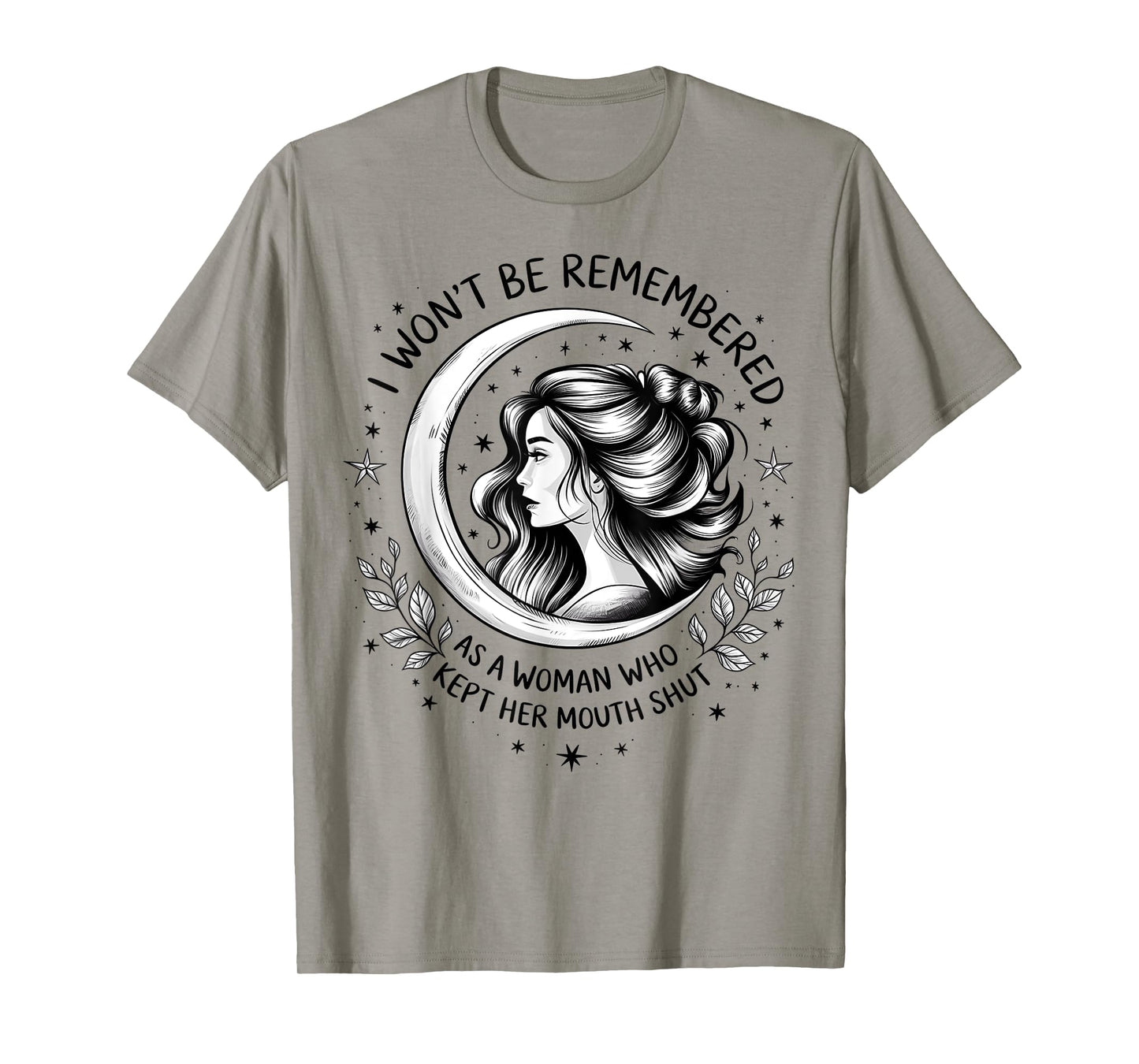 I Won't Be Remembered As A Woman Who Kept Her Feminist T-Shirt