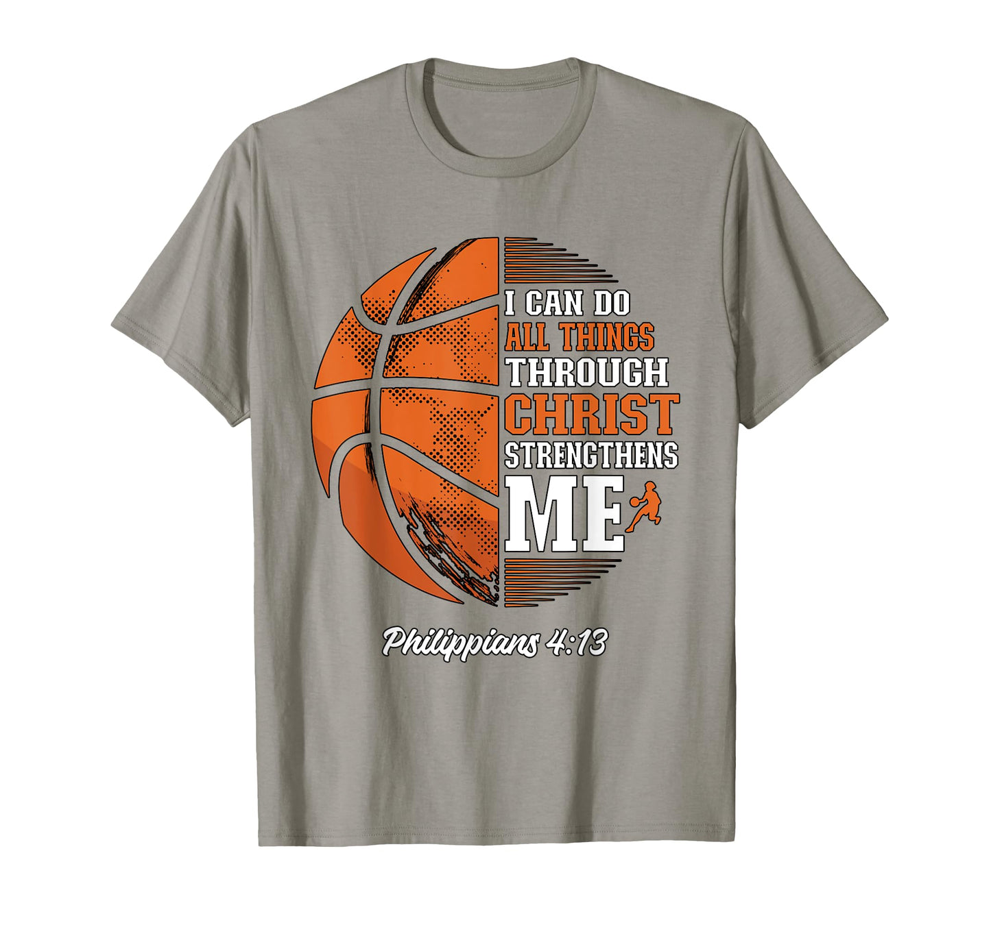 I Can Do All Things Through Christ Basketball T-Shirt
