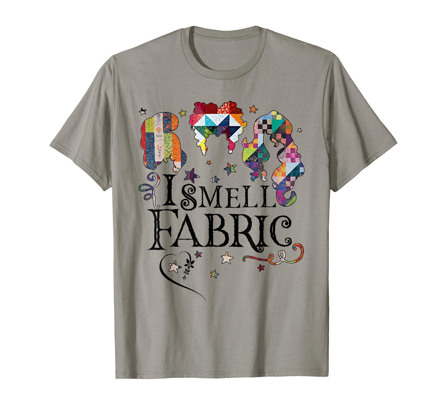 Funny Quilting Quilter Sewer Sewing I Smell Fabric Gifts T-Shirt