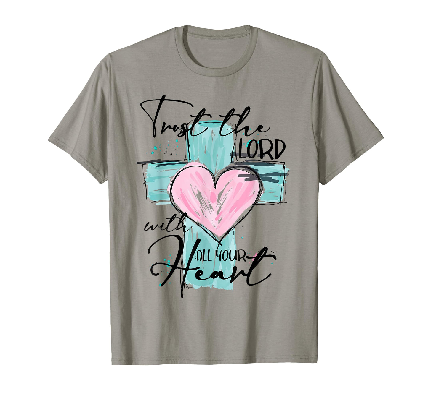 Trust The Lord With All Your Heart Christian Bible Cross T-Shirt