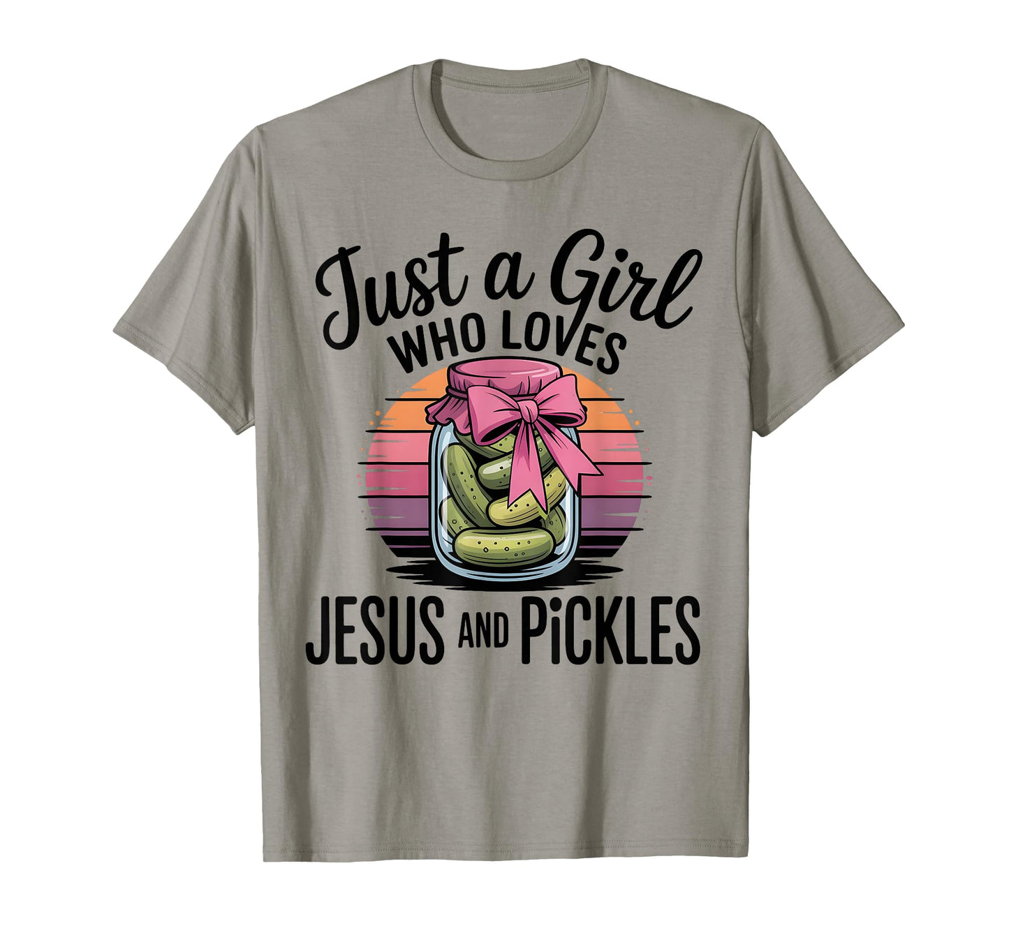 Just A Girl Who Loves Jesus and Pickles Funny Pickles Jesus T-Shirt