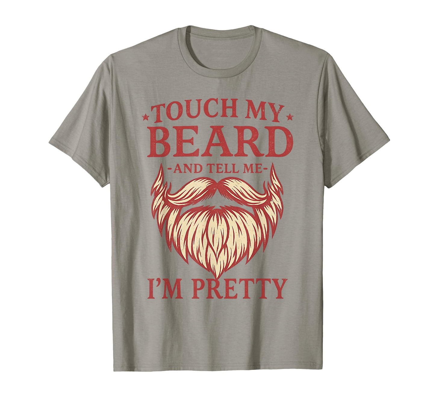 Funny Touch My Beard and Tell Me I'm Pretty Monkey(On Back) T-Shirt