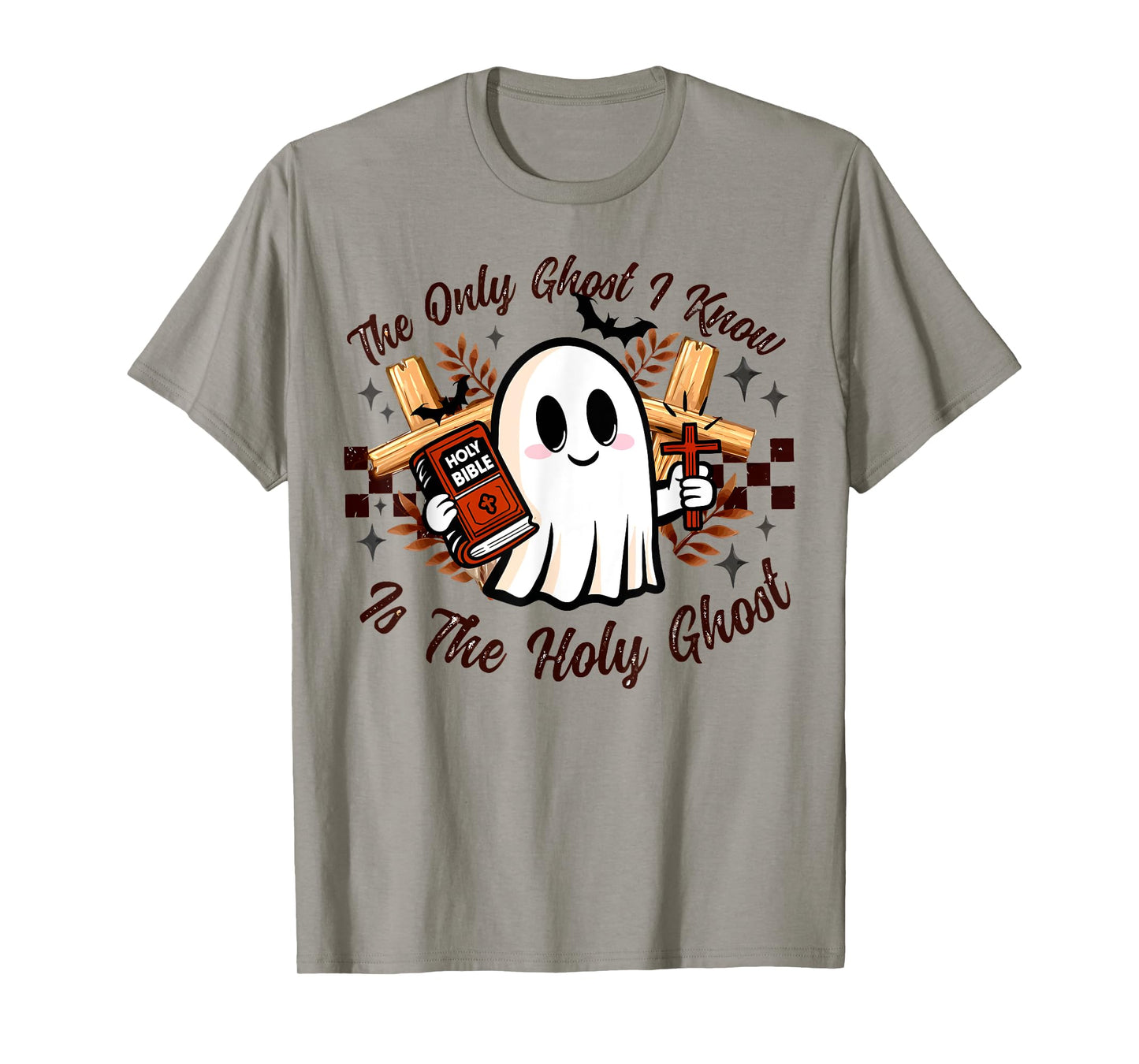 The Only Ghost I Know Is The Holy Ghost Halloween Boo Bible T-Shirt