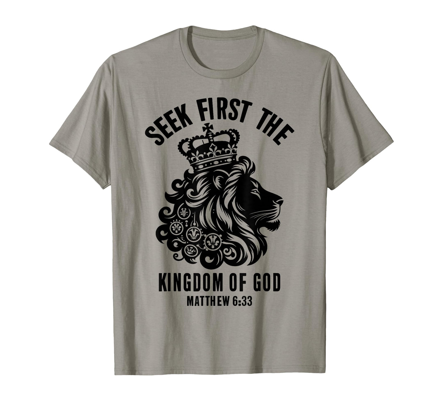 Bible Verse Seek First The Kingdom of GOD Christian T-Shirt