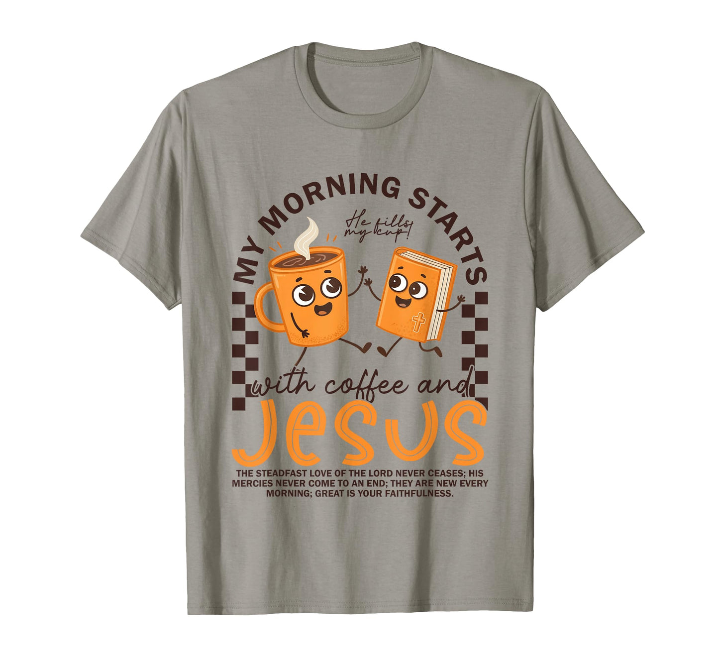 My Morning Starts With Coffee And Jesus Christian Religious T-Shirt