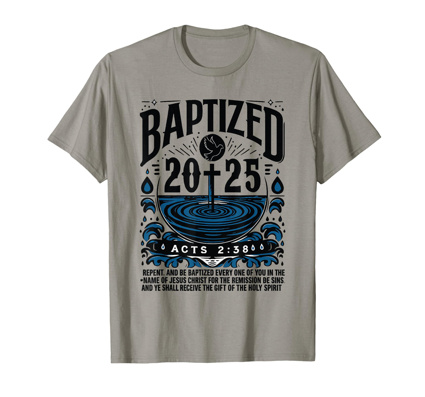 Baptized in 2025 Shirt Bible Verse for Christian Baptism T-Shirt