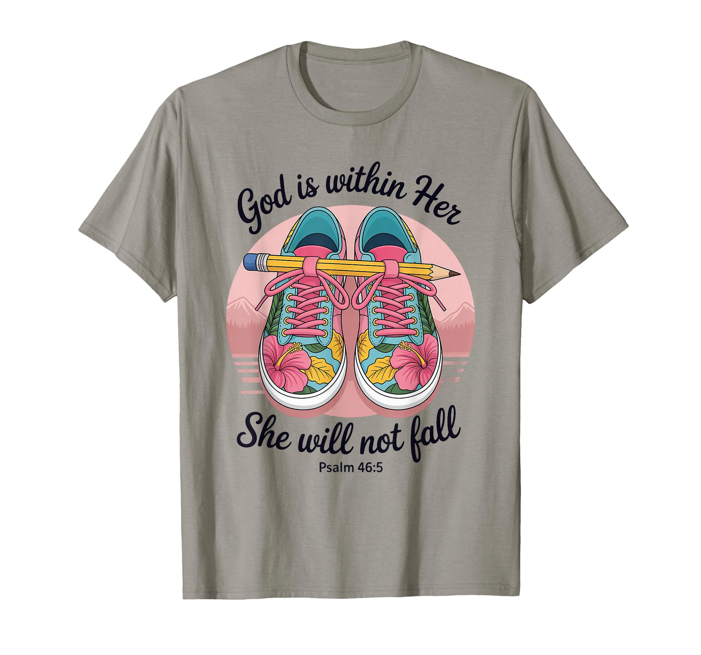 God is Within Her She Will Not Fall T-Shirt