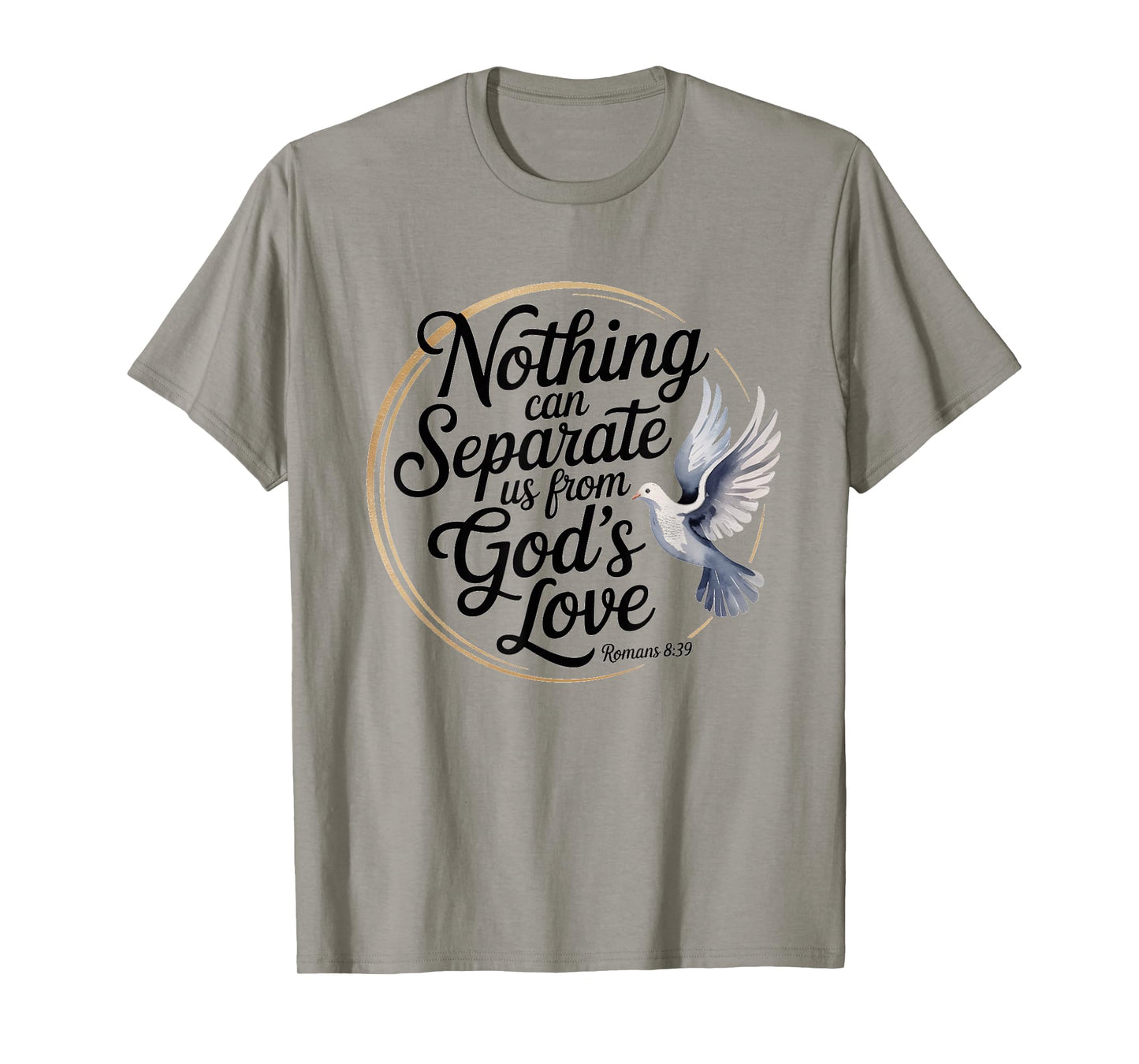 Romans 8:39 God’s Love Inspirational Bible Verse Scripture T-Shirt