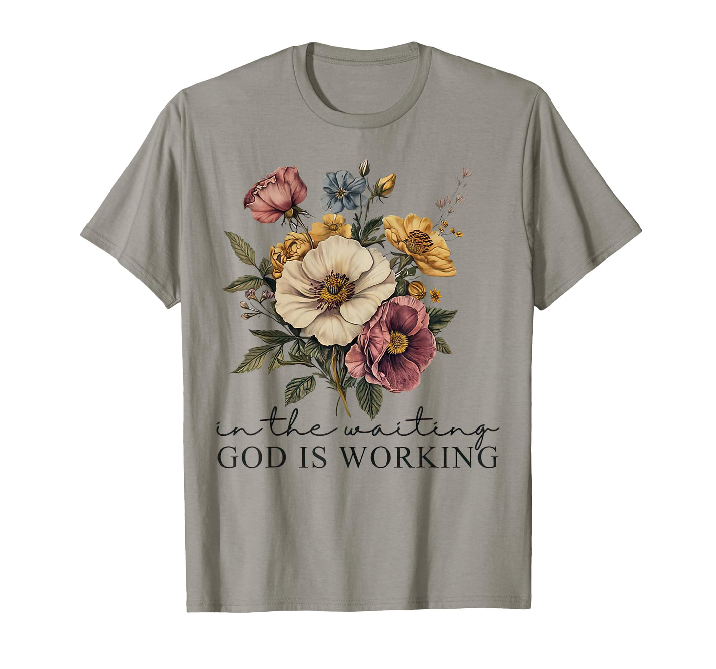 In the Waiting God is Working Vintage Floral Christian T-Shirt