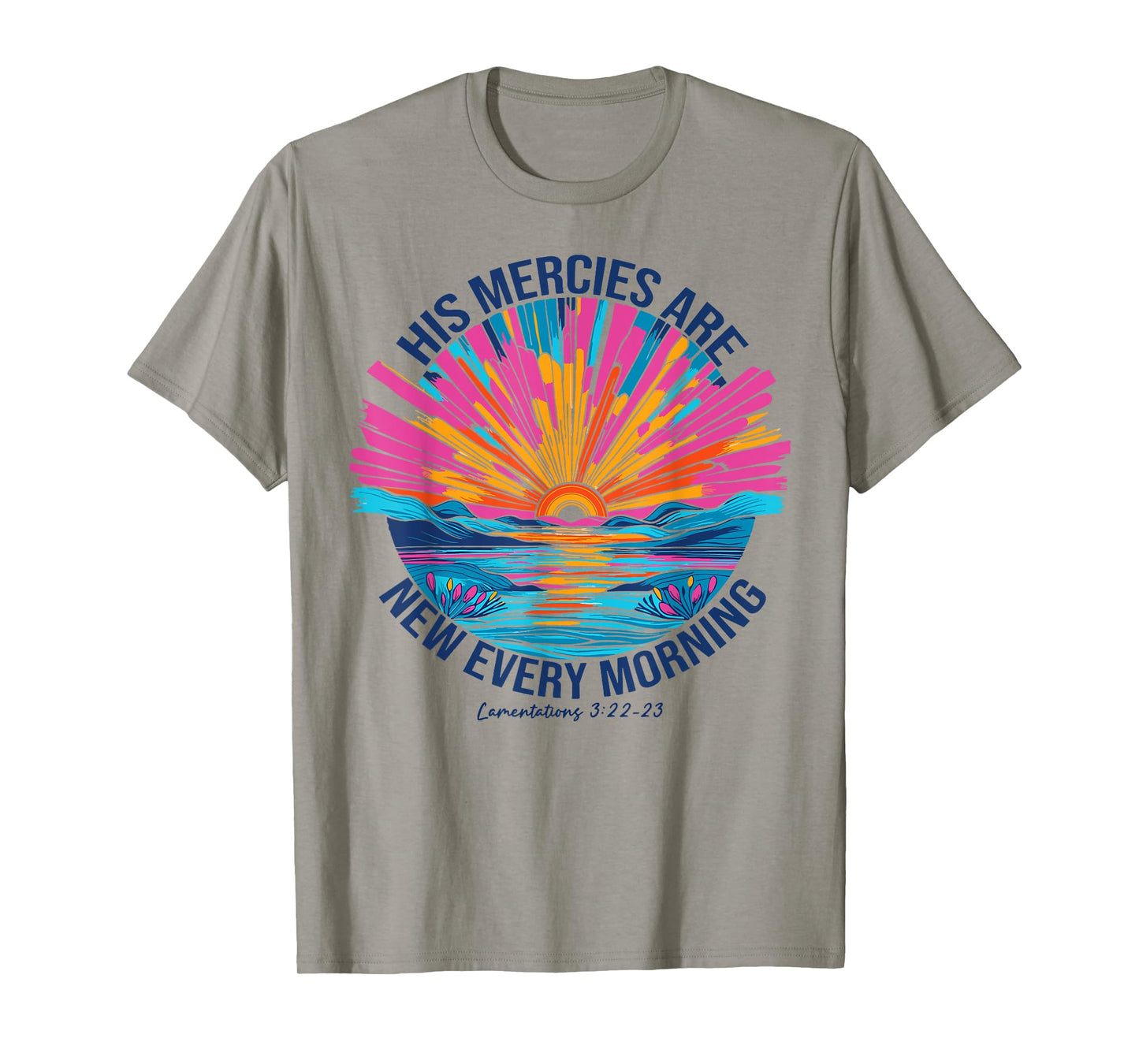 His Mercies Are New Every Morning T-Shirt