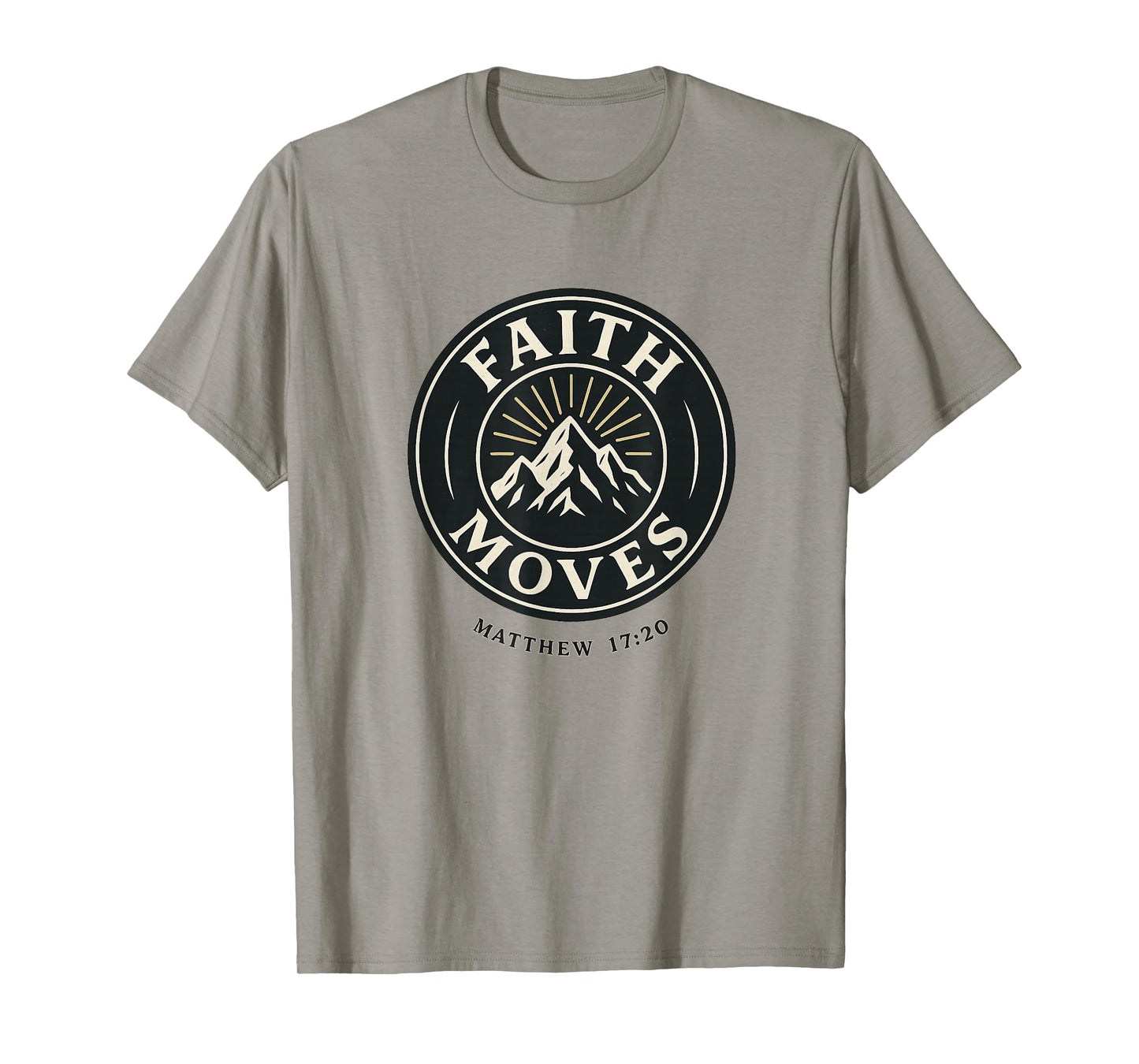 Faith Moves Mountains Badge Style Matthew 17:20 T-Shirt