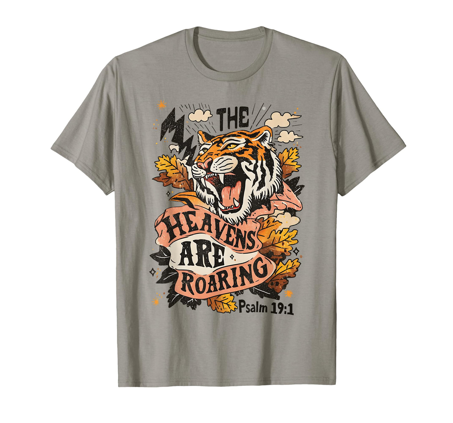 The Heavens are Roaring Psalm 19:1 Christian Faith Women Men T-Shirt