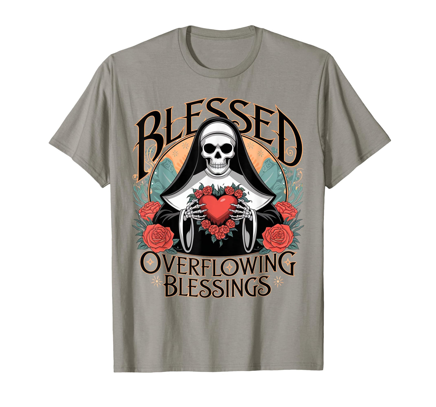 Blessed Overflowing Blessings Nun Skeleton Sacred Heart God T-Shirt