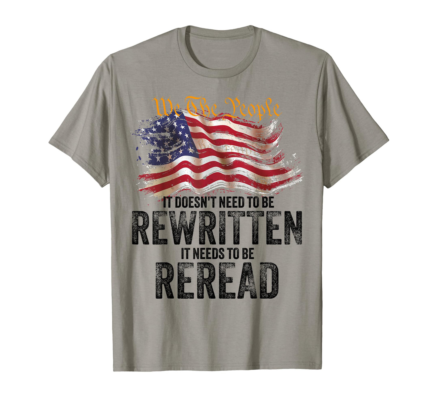 t doesn't need to be rewritten it needs to be reread 4th jul T-Shirt