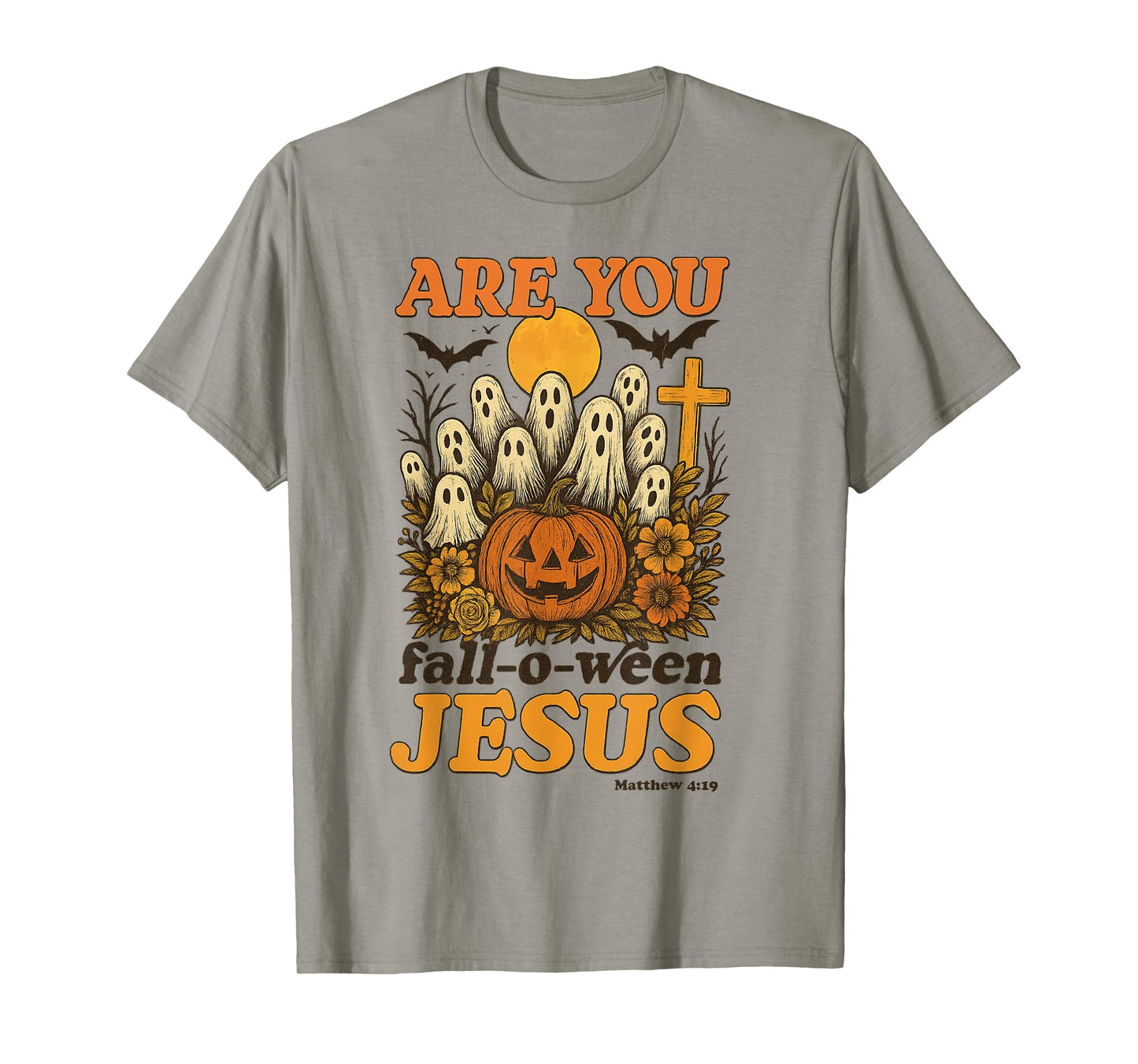 Are You Fall O Ween Jesus Halloween Matthew Christian T-Shirt