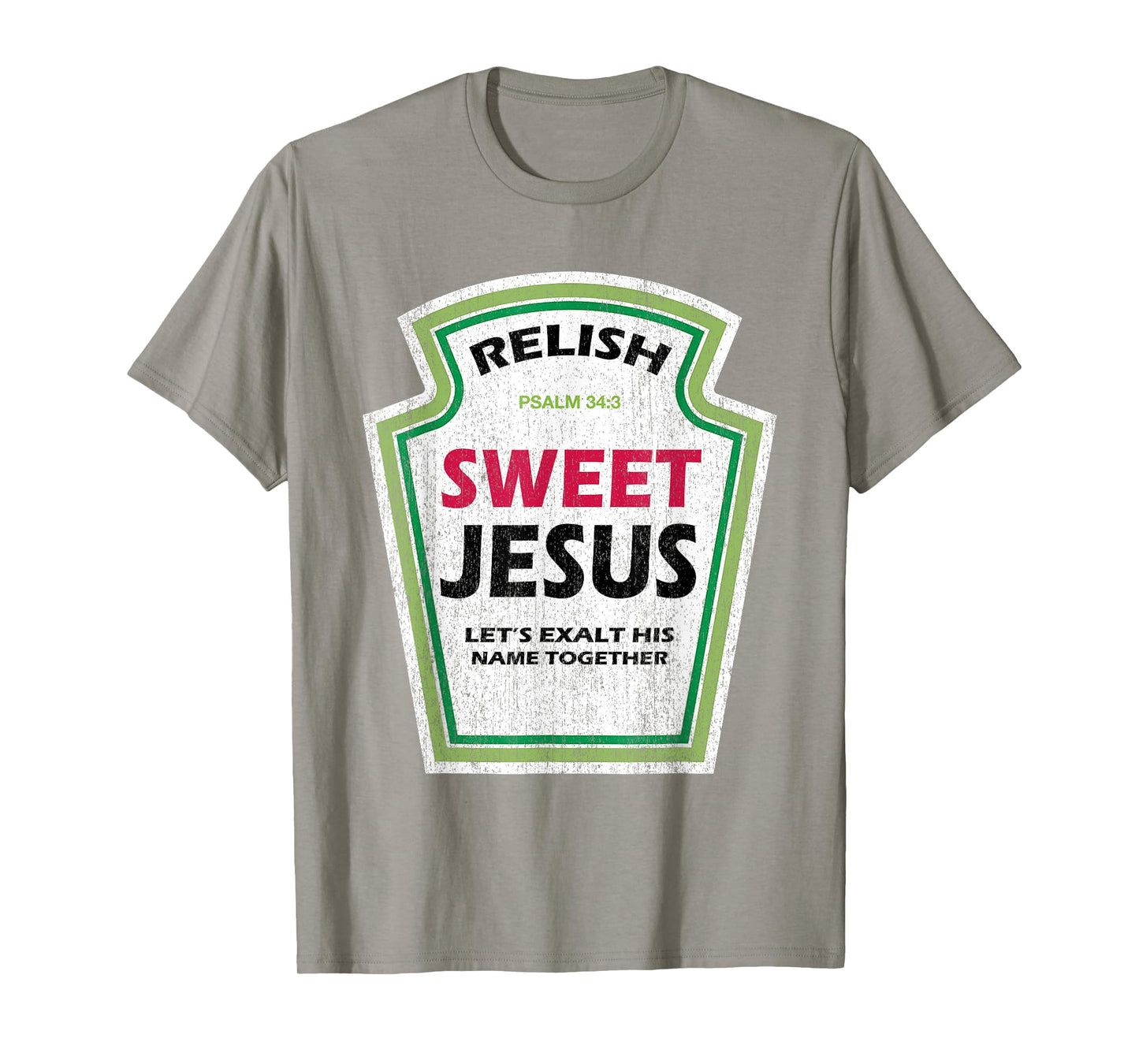 Funny Relish Sweet Jesus Funny Christian Parody T-Shirt