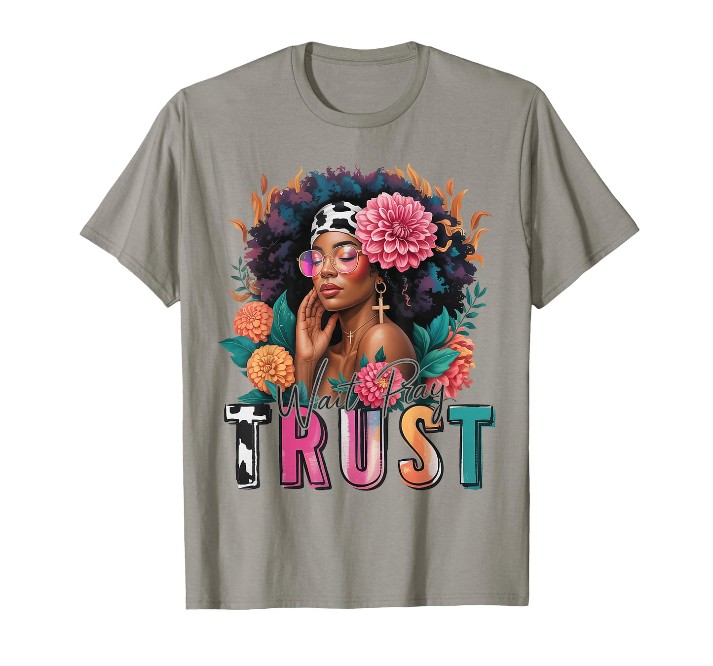 Wait Pray Trust Black Women Afro African American Christian T-Shirt