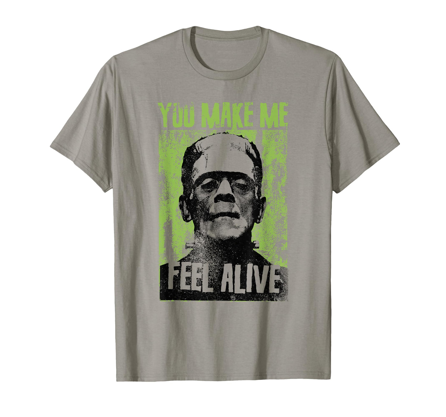 Funny Retro You Make Me Feel Alive Frankenstein Monster T-Shirt