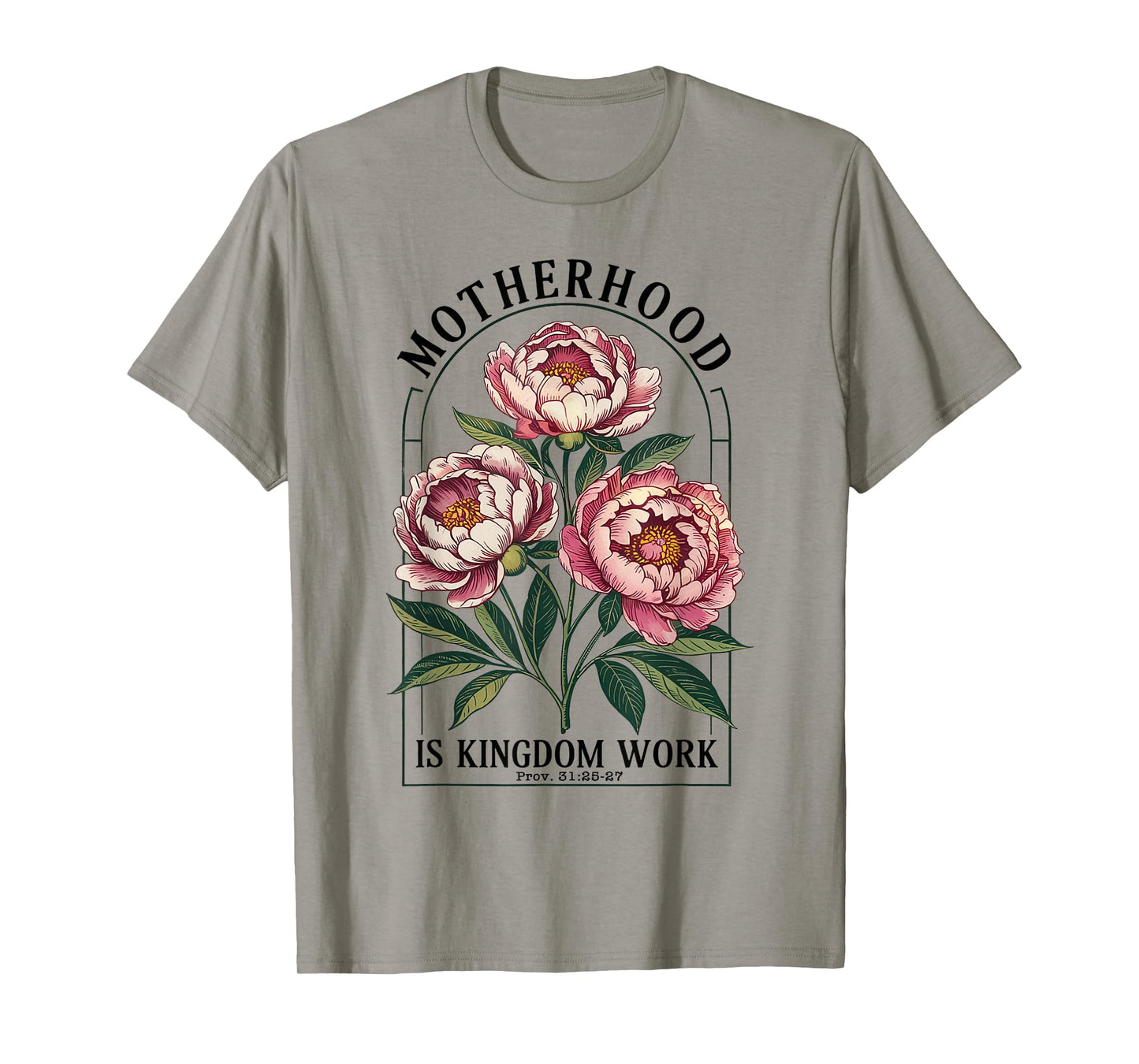 Motherhood Is Kingdom Work Mothers Day Christian T-Shirt