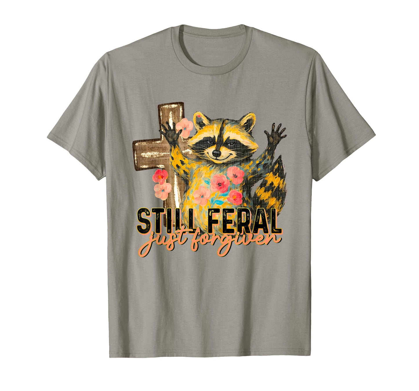 Still Feral Just Forgiven Vintage Christian Cross Raccoon T-Shirt