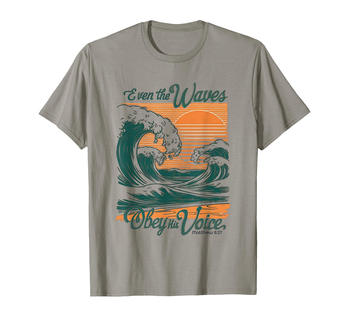 Even the Waves Obey His Voice Christian Bible Verse Surfing T-Shirt