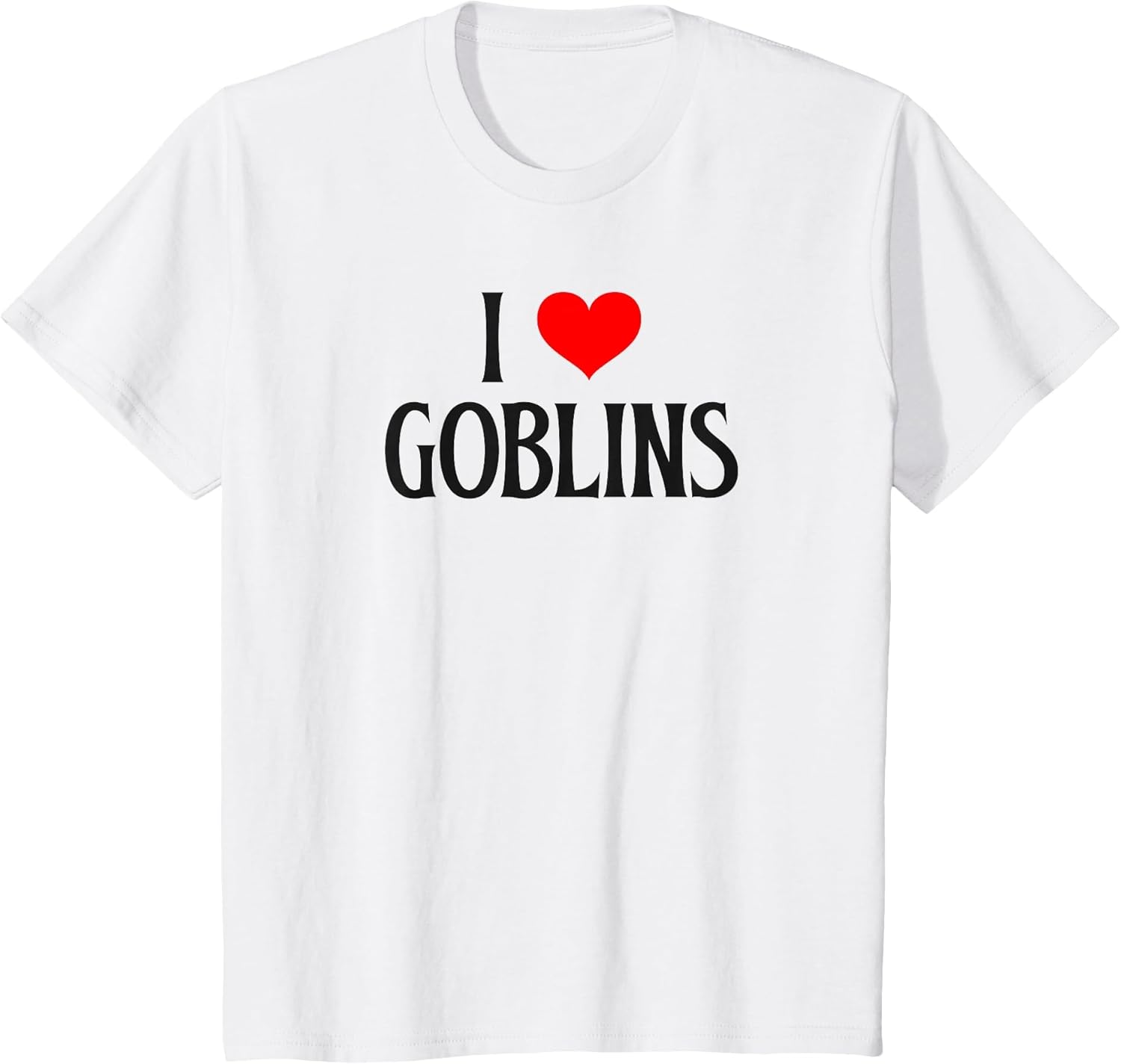 I Love Goblins I Heart Goblins Halloween Spirit Goblin Lover