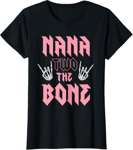 Nana Two The Bone Birthday 2 Years Old Birthday Girl