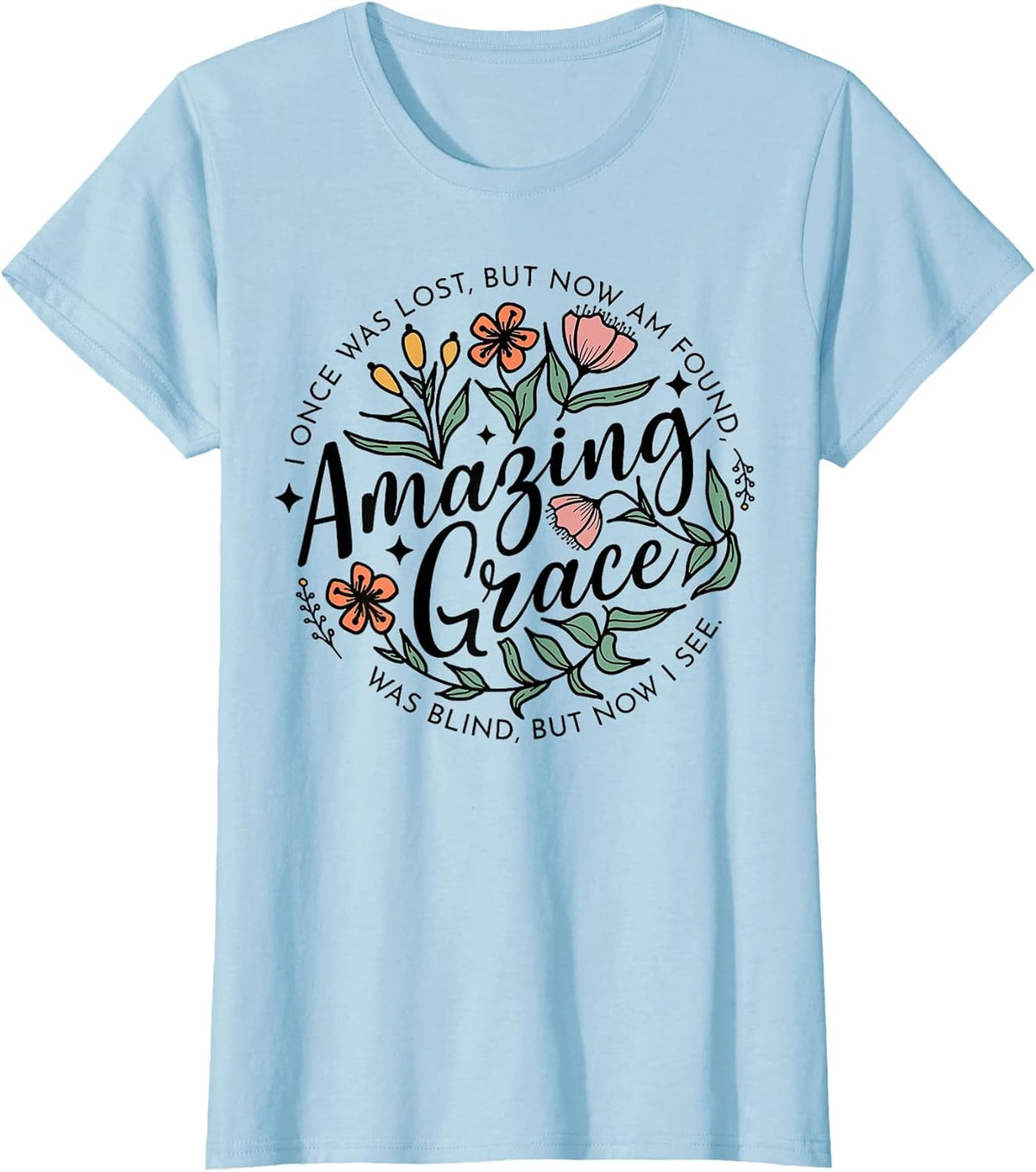 I Once was Lost But Now I'm Found Amazing Grace