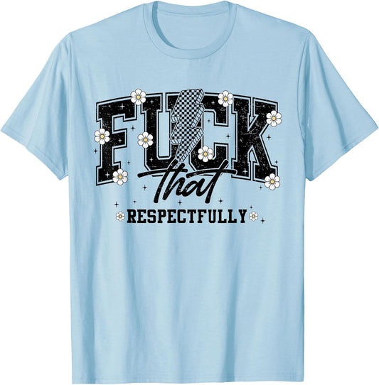 Fuck That Respectfully Retro Y2K Flower Mental Health