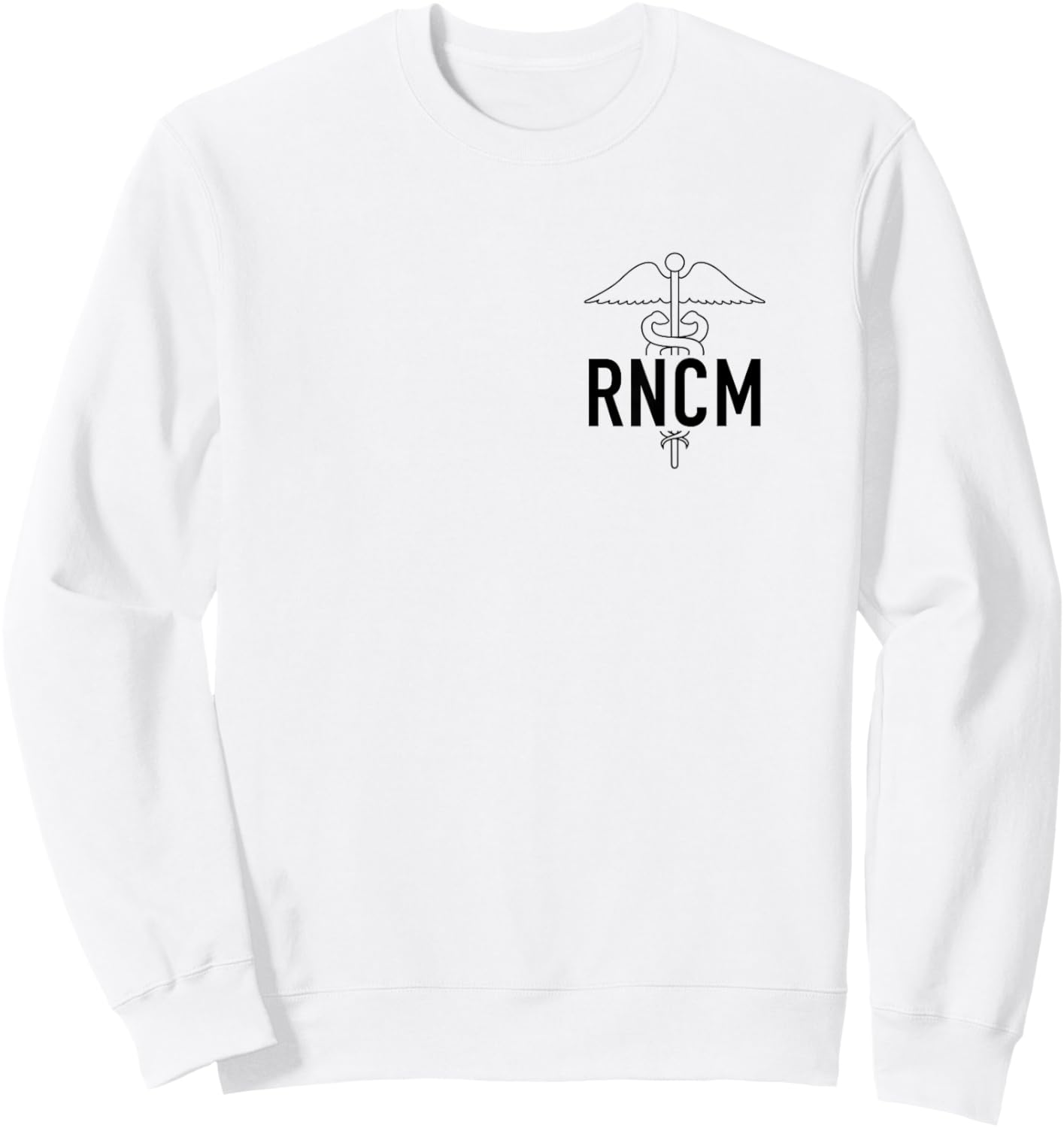 RN Nurse Case Manager RNCM Nursing Case Management Week Sweatshirt - Sweatshirt | White