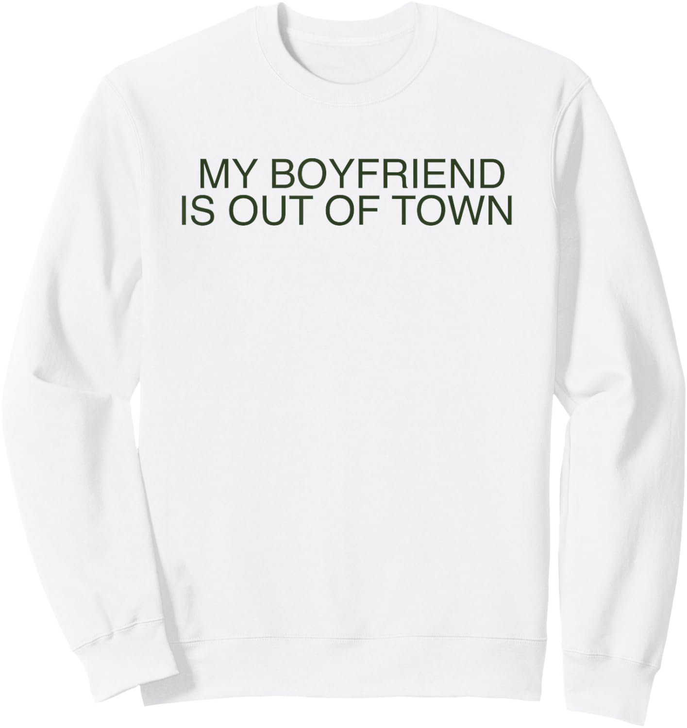 My Boyfriend Is Out Of Town Shirt Retro 90s Trendy Vintage Sweatshirt - Sweatshirt | White