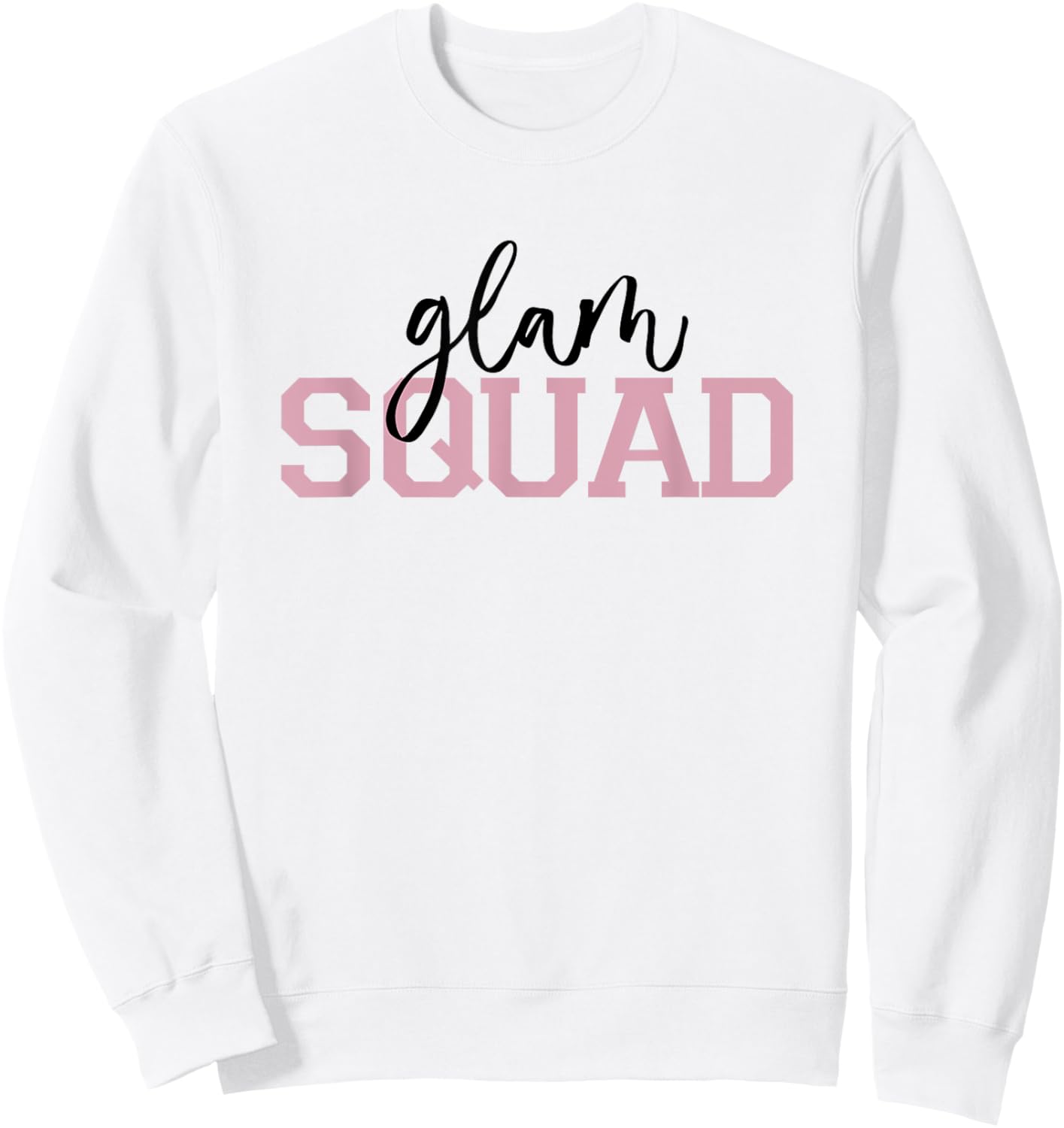 Glam Squad Beautician MUA Esthetician Sweatshirt - Sweatshirt | White