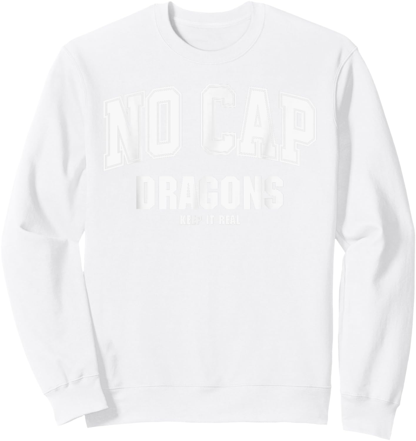 Chelsea Dragons NO CAP Keepin' It Real Sweatshirt - Sweatshirt | White