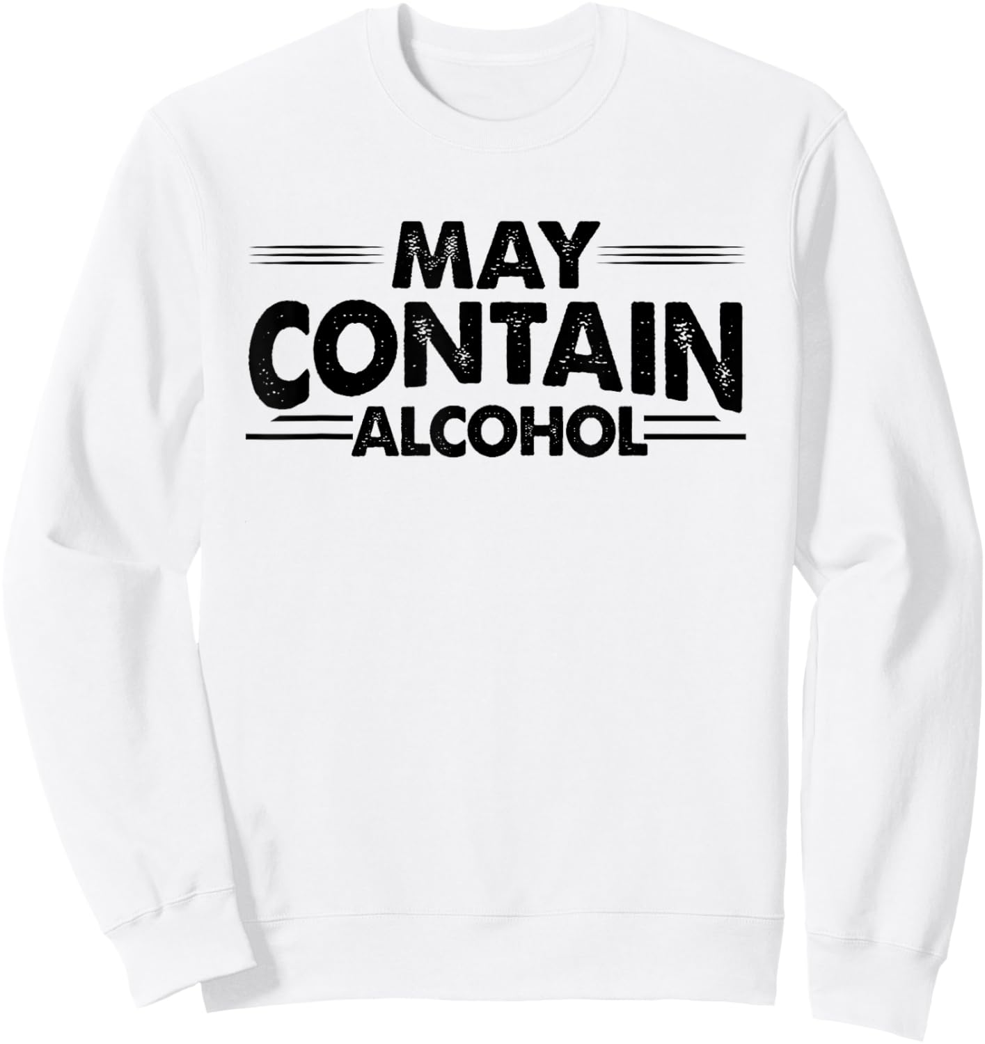 Funny May Contain Alcohol Sweatshirt - Sweatshirt | White