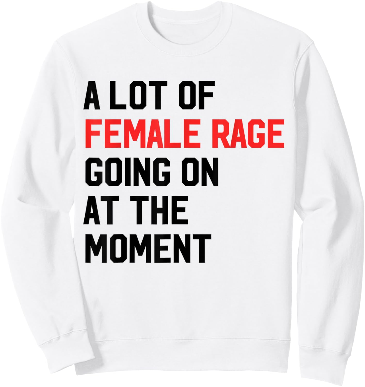 A Lot Of Female Retro TAYLOR Rage Going On At The Moment Sweatshirt - Sweatshirt | White