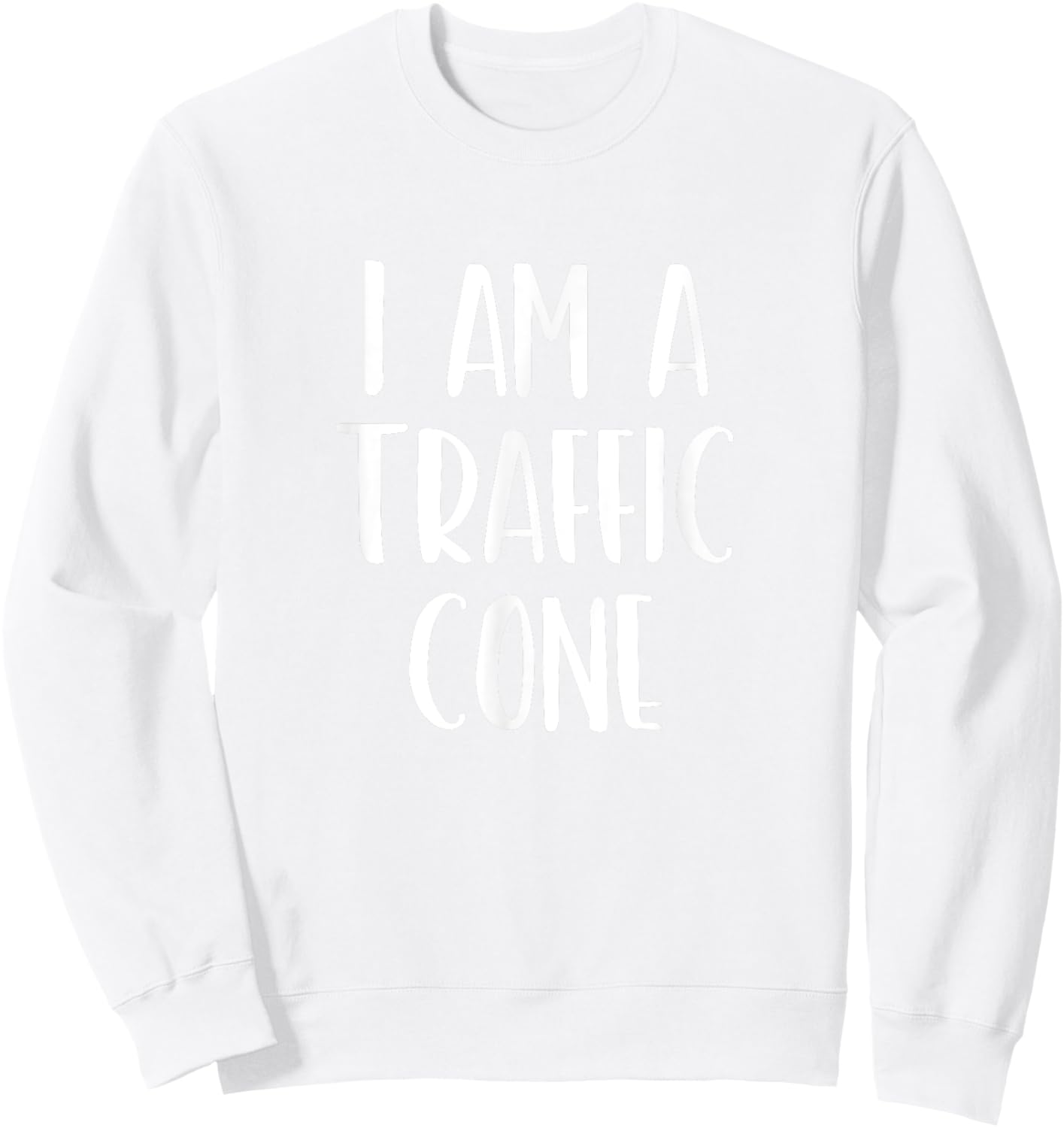 I Am A Traffic Cone Halloween I'm Simple Costume Easy Funny Sweatshirt - Sweatshirt | White